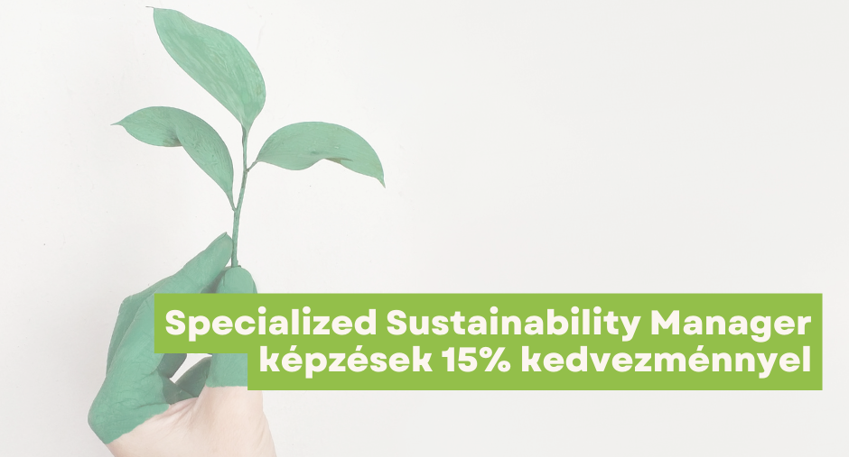 Jelentkezz most Specialized Sustainability Manager képzéseinkre 15% kedvezménnyel!